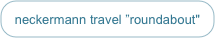 neckermann travel ”roundabout"