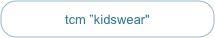 tcm ”kidswear"